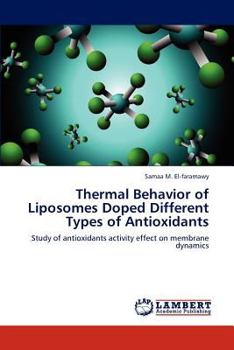 Paperback Thermal Behavior of Liposomes Doped Different Types of Antioxidants Book