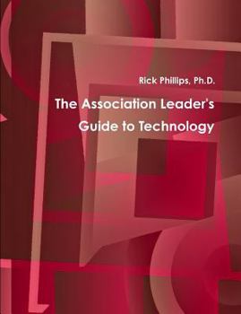 Paperback The Association Leader's Guide to Technology Book