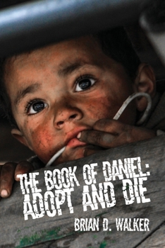 Paperback The Book of Daniel: Adopt and Die Book