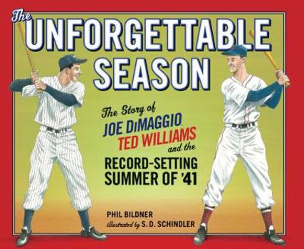 Hardcover The Unforgettable Season: Joe Dimaggio, Ted Williams and the Record-Setting Summer Of1941 Book