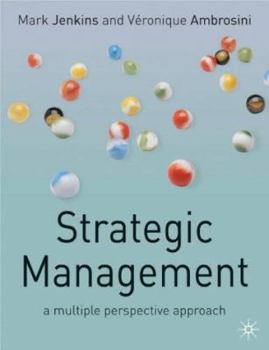 Paperback Strategic Management: A Multi-Perspective Approach Book