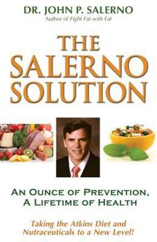 Paperback The Salerno Solution: An Ounce of Prevention, A Lifetime of Health Book