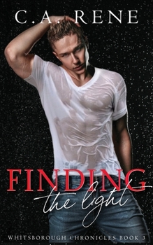 Finding the Light: Whitsborough Chronicles Book 3 - Book #3 of the Whitsborough Chronicles