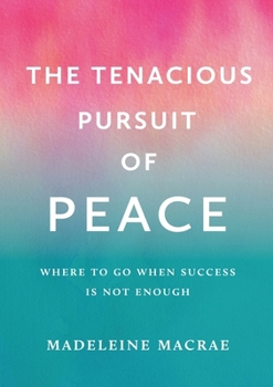 Paperback The Tenacious Pursuit of Peace Book