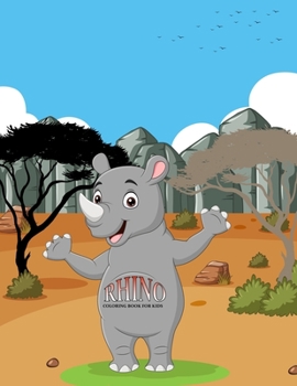 Rhino Coloring Book For Kids: Rhino Coloring Book For Adults