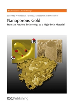 Hardcover Nanoporous Gold: From an Ancient Technology to a High-Tech Material Book