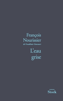 Paperback L Eau Grise [French] Book