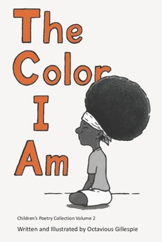 Paperback The Color I Am: Children's Poetry Collection #2 Book