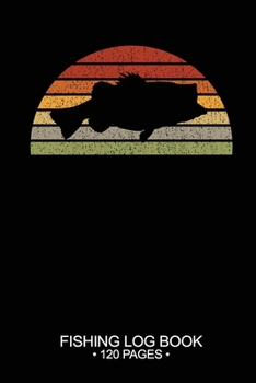 Fishing Log Book 120 Pages: Cool Freshwater Game Fish Saltwater Fly Fishes Journal Composition Notebook Notes Day Planner Notepad