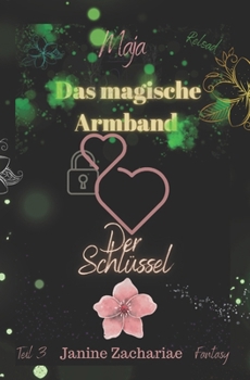 Das magische Armband 3: Maja – Der Schlüssel (German Edition)