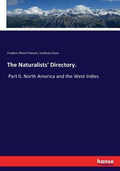 Paperback The Naturalists' Directory.: Part II. North America and the West Indies Book