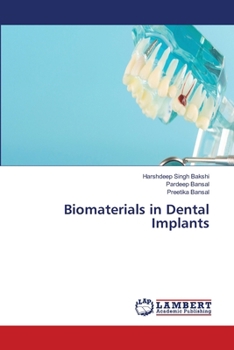 Biomaterials in Dental Implants