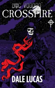 Paperback Doc Voodoo: Crossfire Book