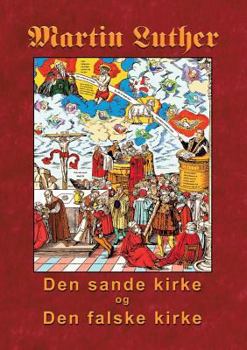 Paperback Martin Luther - Den sande kirke og den falske kirke [Danish] Book