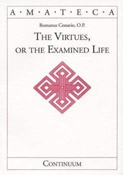 Paperback The Virtues, or the Examined Life Book