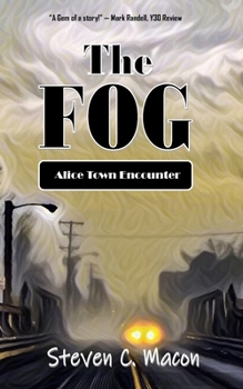 The Fog: Alice Town Encounter