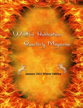 Paperback Wildfire Publications, LLC Quarterly Magazine January 2022 Winter Edition Book
