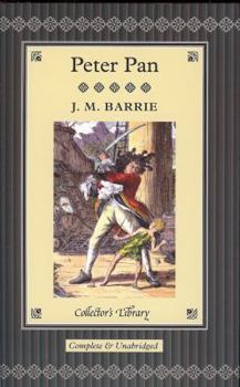 Hardcover Peter Pan: Including Peter Pan in Kensington Gardens & Peter and Wendy (Collector's Library) Book