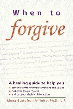 Paperback When to Forgive: How to Rebuild and Affair-Proof Your Marriage Book