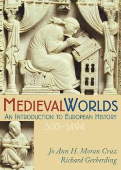 Paperback Medieval Worlds: An Introduction to European History, 300-1492 Book