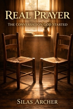 Paperback Real Prayer: The Conversation God Started (Real Christianity) Book