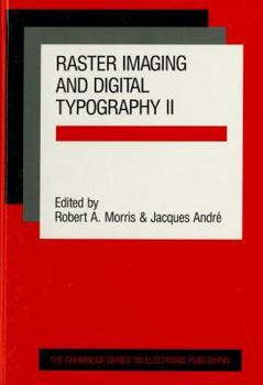 Hardcover Raster Imaging and Digital Typography II: Proceedings of the Conference on Raster Imaging and Digital Typography, Boston 1991 Book
