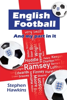 Paperback English Football and My (Very Small) Part In It Book