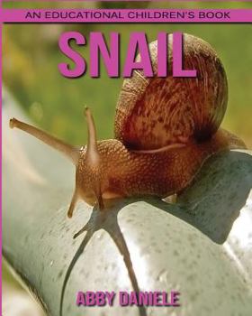 Paperback Snail! An Educational Children's Book about Snail with Fun Facts & Photos Book
