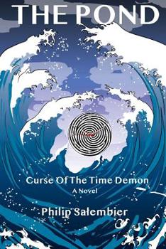 Paperback The Pond, Curse of the Time Demon Book