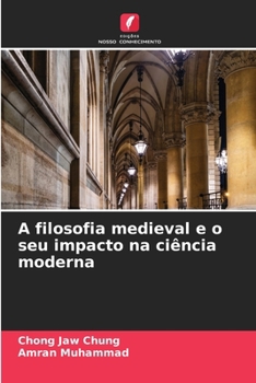 Paperback A filosofia medieval e o seu impacto na ciência moderna [Portuguese] Book