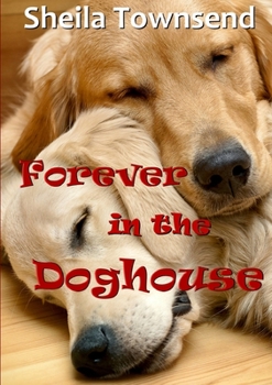 Paperback Forever In The Doghouse Book