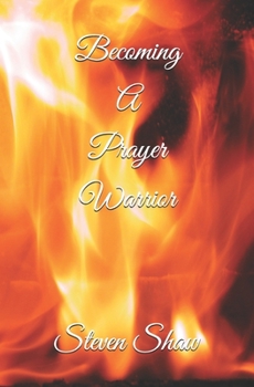 Paperback Becoming A Prayer Warrior Book