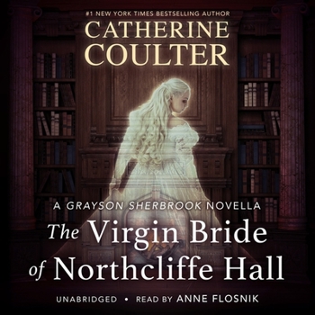 The Virgin Bride of Northcliffe Hall - Book #4 of the Grayson Sherbrooke's Otherworldly Adventures