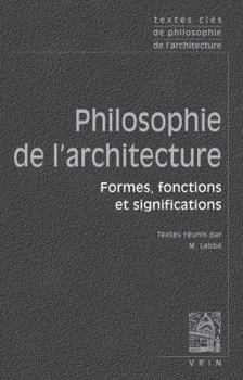 Paperback Textes Cles de Philosophie de l'Architecture [French] Book