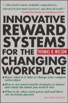 Hardcover Innovative Reward Systems for the Changing Workplace 2/e Book