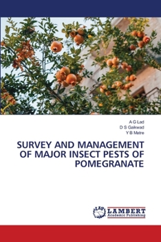 Survey and Management of Major Insect Pests of Pomegranate