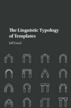 Hardcover The Linguistic Typology of Templates Book