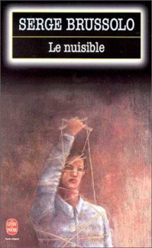 Paperback Le Nuisible [French] Book