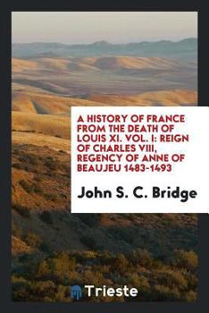 Paperback A History of France from the Death of Louis 11 Book