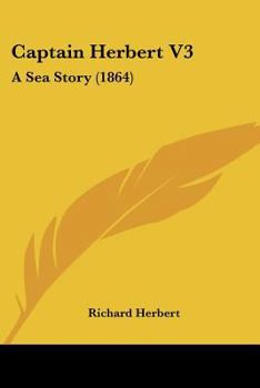 Paperback Captain Herbert V3: A Sea Story (1864) Book