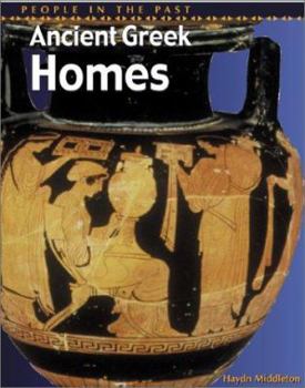 Ancient Greek Homes - Book  of the People In The Past