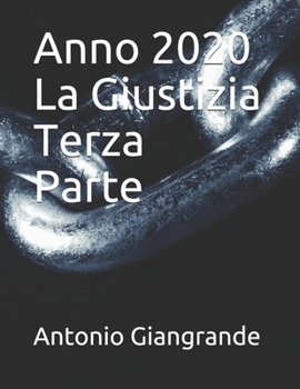 Anno 2020 La Giustizia Terza Parte