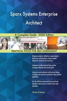 Paperback Sparx Systems Enterprise Architect A Complete Guide - 2020 Edition Book