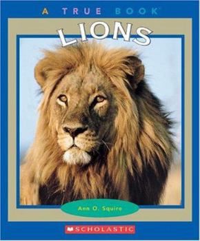 Lions (True Books) - Book  of the A True Book