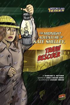 Paperback The Midnight Adventure of Kate Shelley, Train Rescuer Book