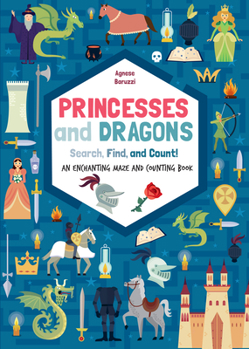 Paperback Princesses and Dragons: An Enchanting Maze and Counting Book