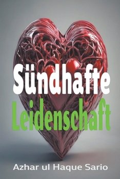 Paperback Sündhafte Leidenschaft [German] Book