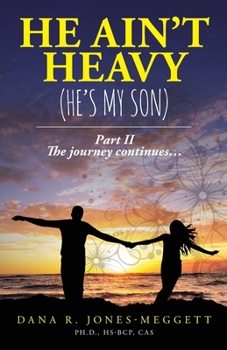 Paperback He Ain't Heavy (He's My Son) Part II: The journey continues... Book