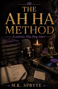 Paperback The AH HA Method: Academic Hip Hop Alter Book