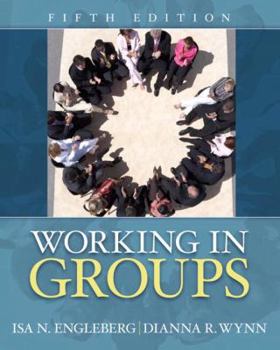 Paperback Working in Groups: Communication Principles and Strategies Book